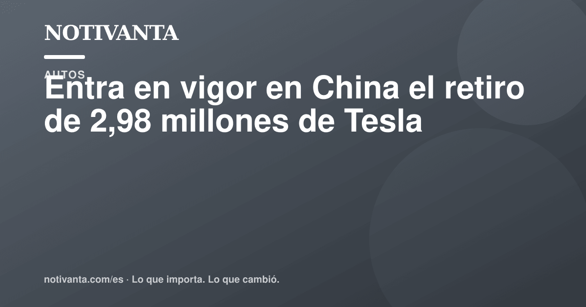 Gráfico para compartir: Tesla inicia retiro de 2,98 millones de vehículos