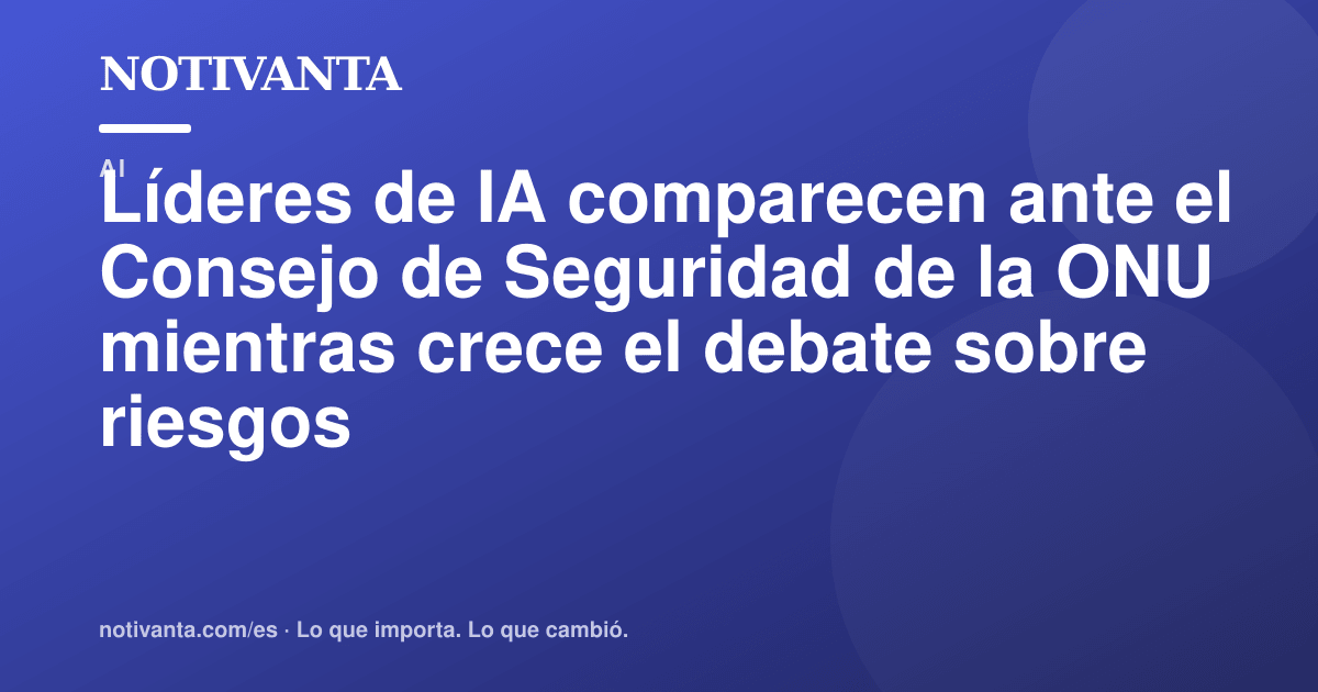 Gráfico para compartir: Líderes de IA comparecen ante el Consejo de Seguridad de la ONU mientras crece el debate sobre riesgos