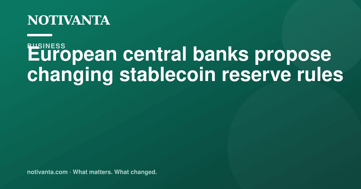 European central banks propose changing stablecoin reserve rules share graphic