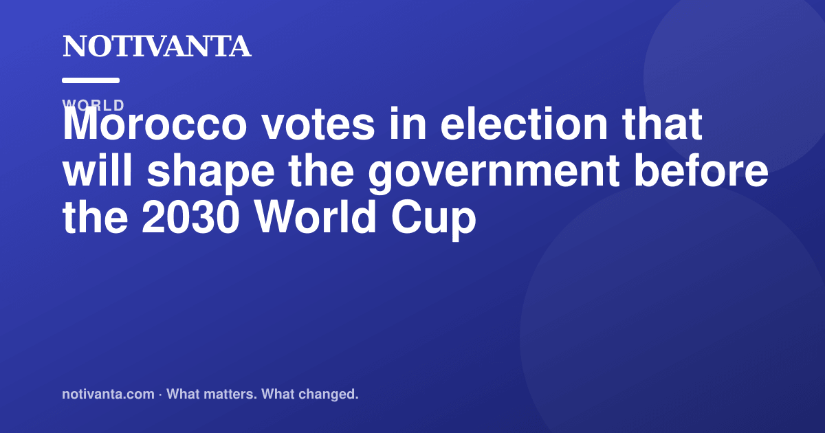 Morocco votes in election that will shape the government before the 2030 World Cup share graphic