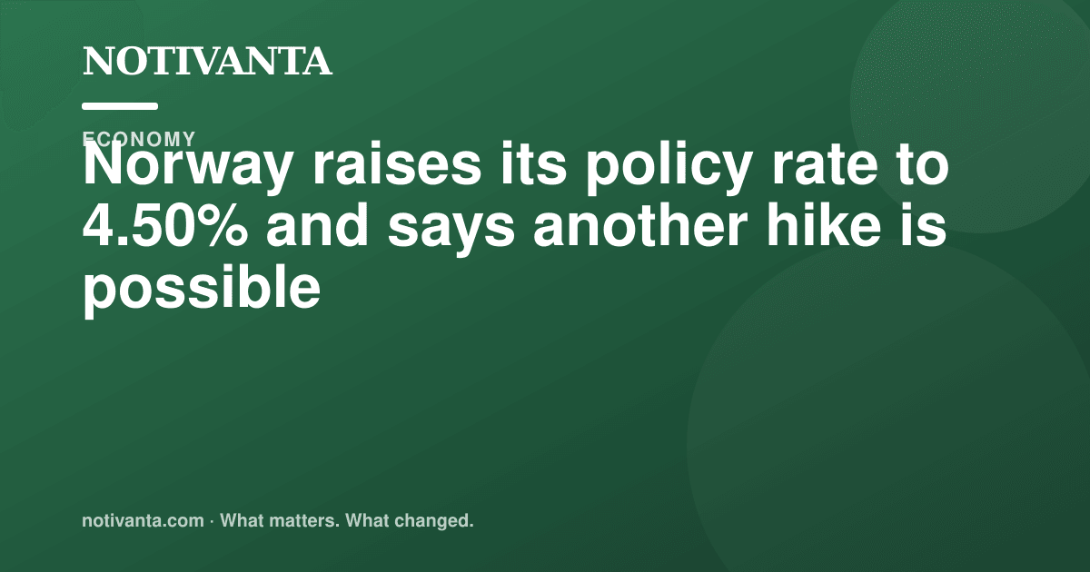 Norway raises its policy rate to 4.50% and says another hike is possible share graphic