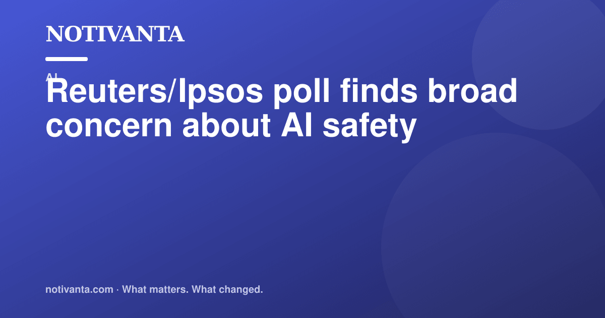 Reuters/Ipsos poll finds broad concern about AI safety share graphic