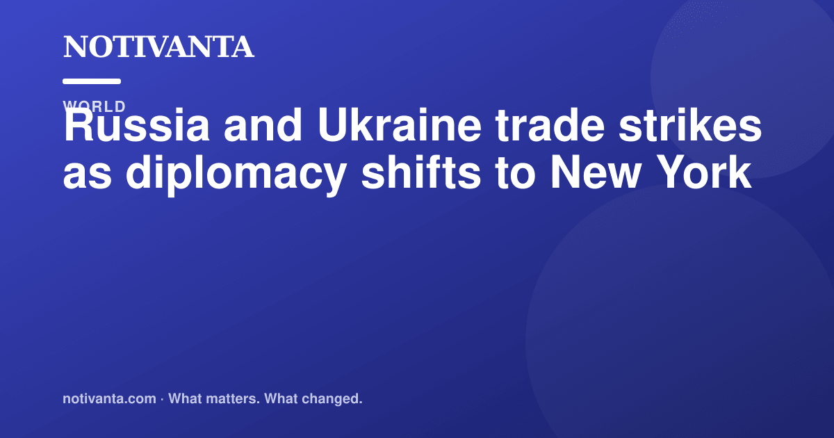 Russia and Ukraine trade strikes as diplomacy shifts to New York share graphic