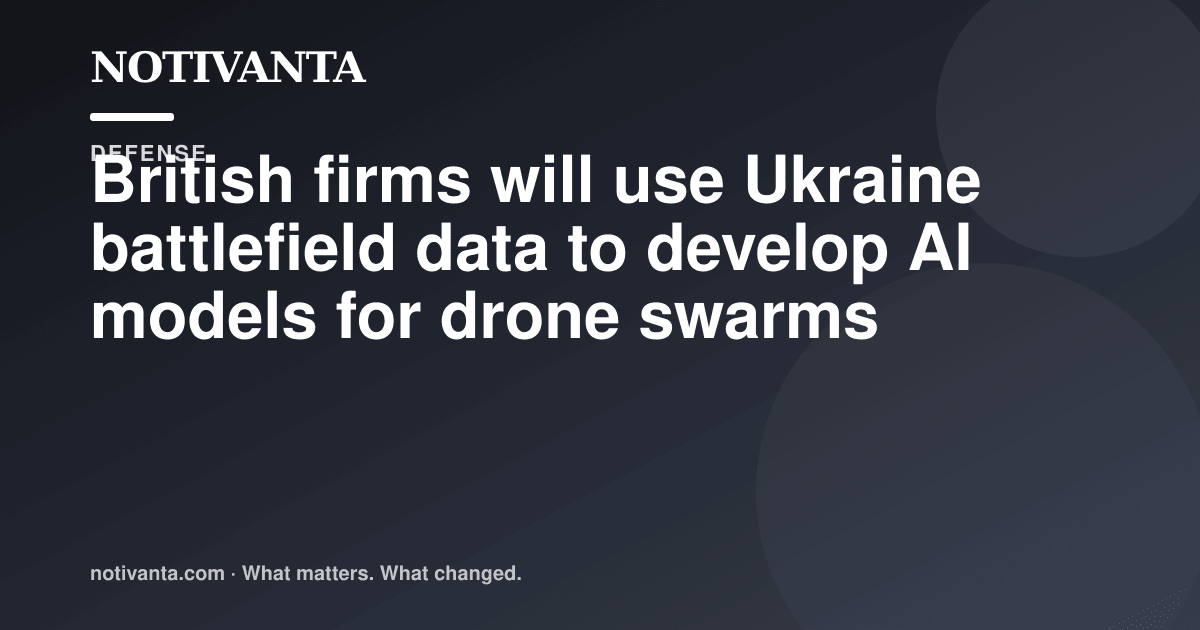 Ukraine battlefield data will help train UK drone-swarm AI share graphic