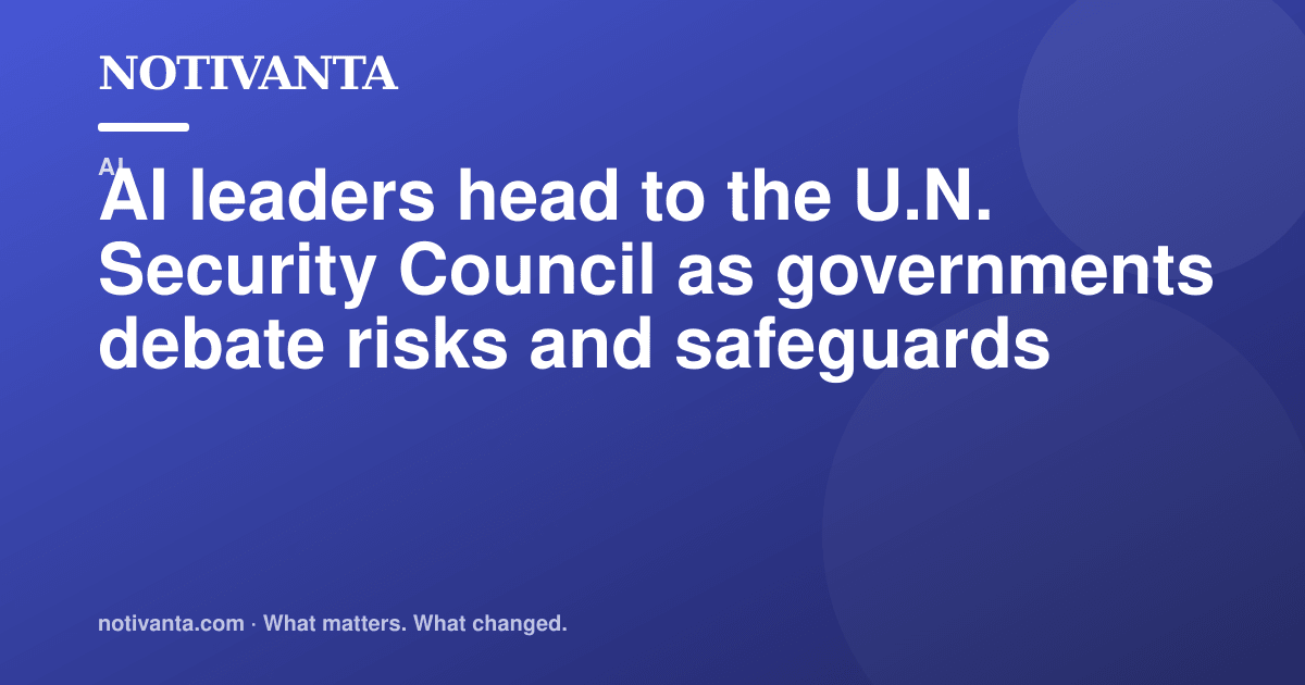 AI leaders head to the U.N. Security Council as governments debate risks and safeguards share graphic